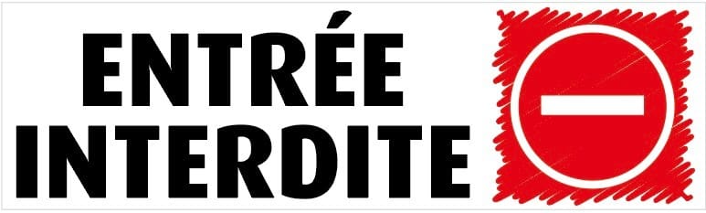 Plaque adhésive "Entrée Interdite"